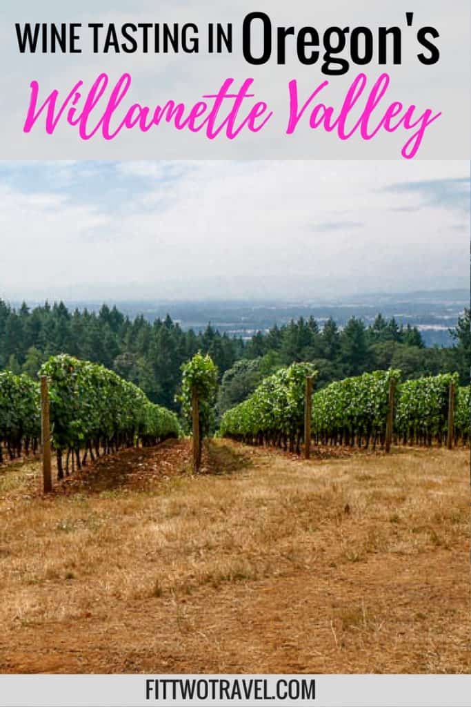 Oregon Willamette Valley Wineries fittwotravel.com